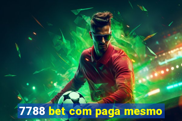 7788 bet com paga mesmo